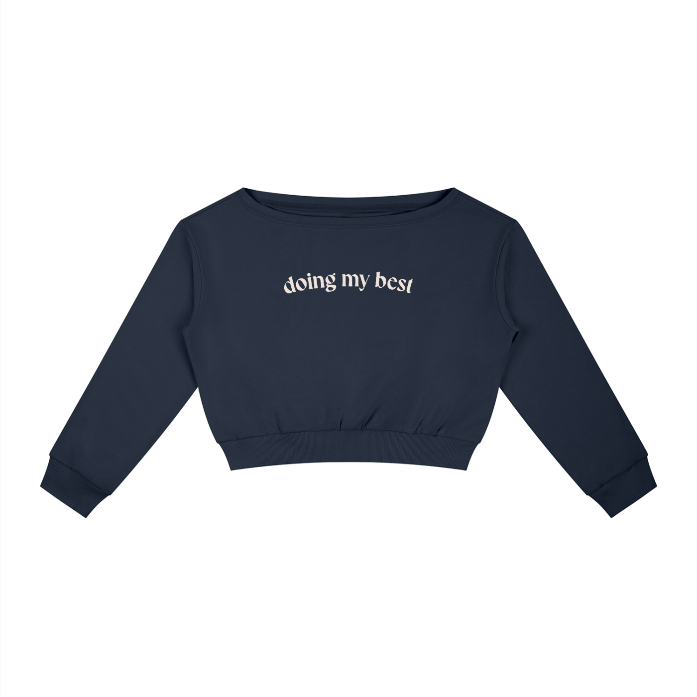 Doing My Best Off-Shoulder Sweatshirt